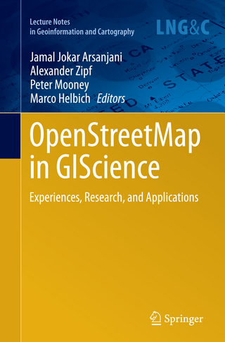 OpenStreetMap in GIScience - Jamal Jokar Arsanjani; Alexander Zipf; Peter Mooney; Marco Helbich