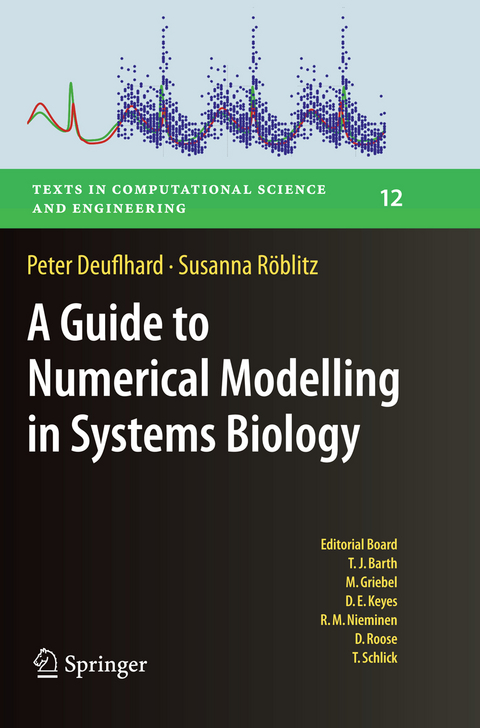 A Guide to Numerical Modelling in Systems Biology - Peter Deuflhard, Susanna Röblitz