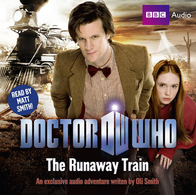 "Doctor Who": The Runaway Train - Oli Smith