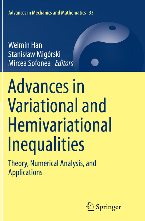 Advances in Variational and Hemivariational Inequalities - 