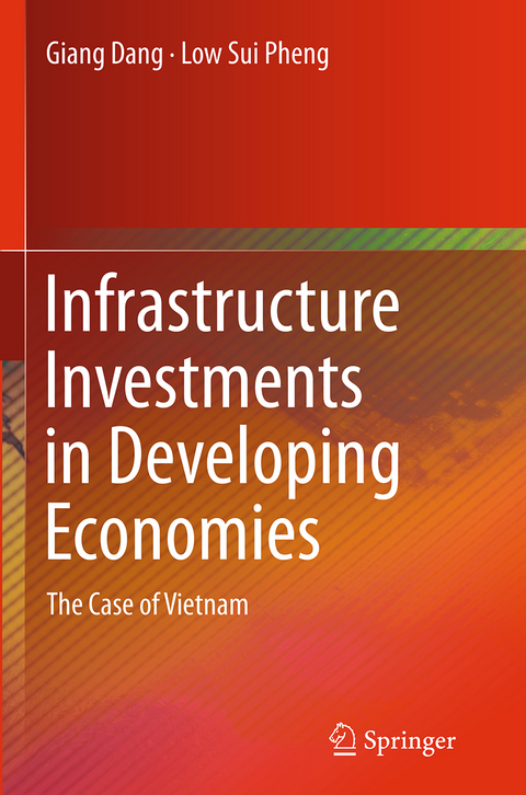 Infrastructure Investments in Developing Economies - Giang Dang, Low Sui Pheng