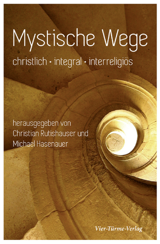 Mystische Wege - Christian Rutishauser; Michael Hasenauer