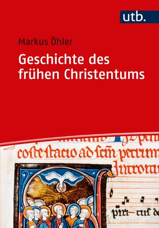 Geschichte des frühen Christentums - Markus Öhler