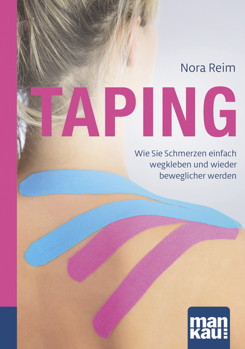 Taping. Kompakt-Ratgeber - Nora Reim