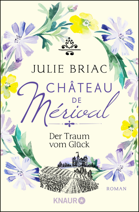 Château de Mérival. Der Traum vom Glück - Julie Briac