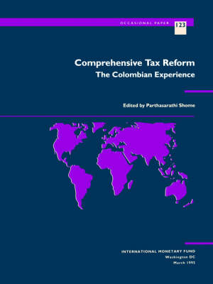 Comprehensive Tax Reform: the Colombian Experien - 