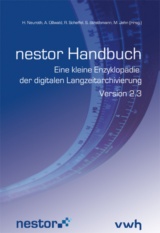 nestor Handbuch - Heike Neuroth; Achim Oßwald; Regine Scheffel; Stefan Strathmann; Mathias Jehn