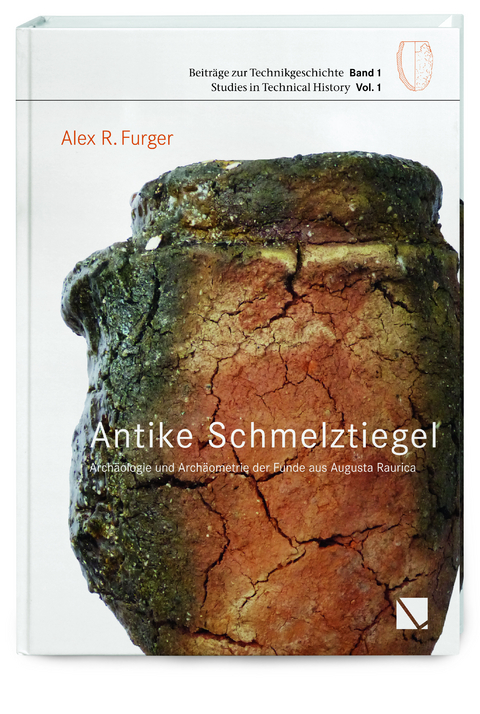 Antike Schmelztigel - Alex R. Furger