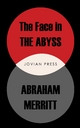 The Face in the Abyss - Abraham Merritt