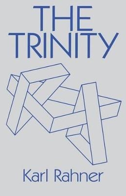The Trinity - Father Karl Rahner