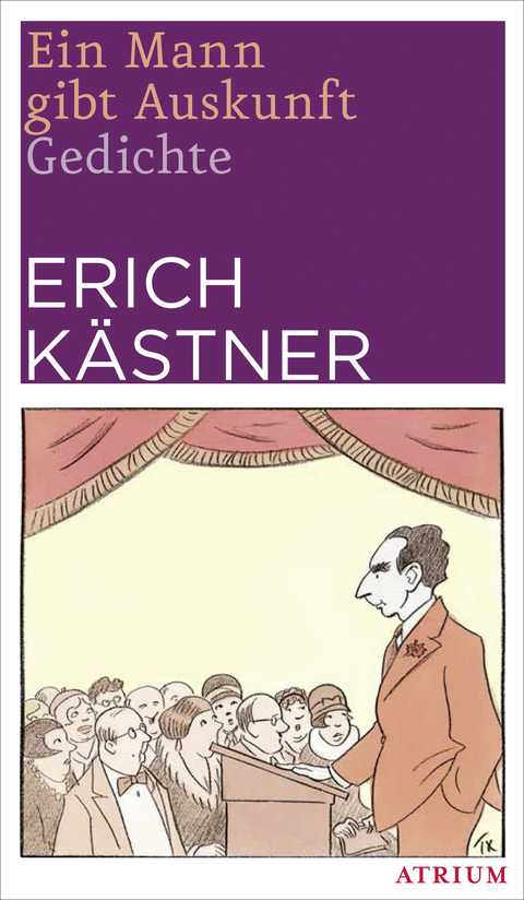 Ein Mann gibt Auskunft - Erich Kästner