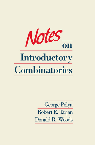 Notes on Introductory Combinatorics - George Polya; Robert E. Tarjan; Donald R. Woods