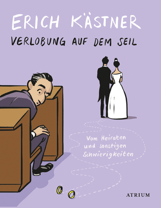 Verlobung auf dem Seil - Erich Kästner; Sylvia List