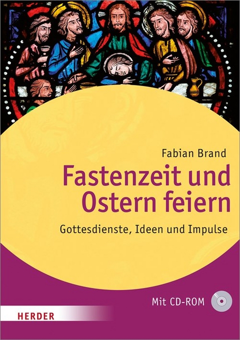 Fastenzeit und Ostern feiern - Fabian Brand