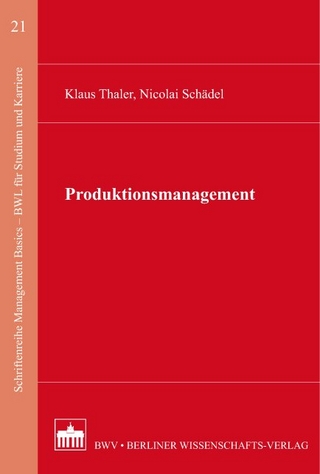 Produktionsmanagement - Klaus Thaler; Nicolai Schädel