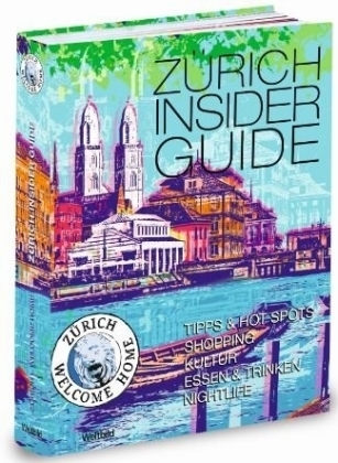 Zürich Insider Guide