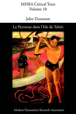 La Peyrouse Dans L'Isle De Tahiti, Ou Le Danger Des Presomptions - J Dunmore,