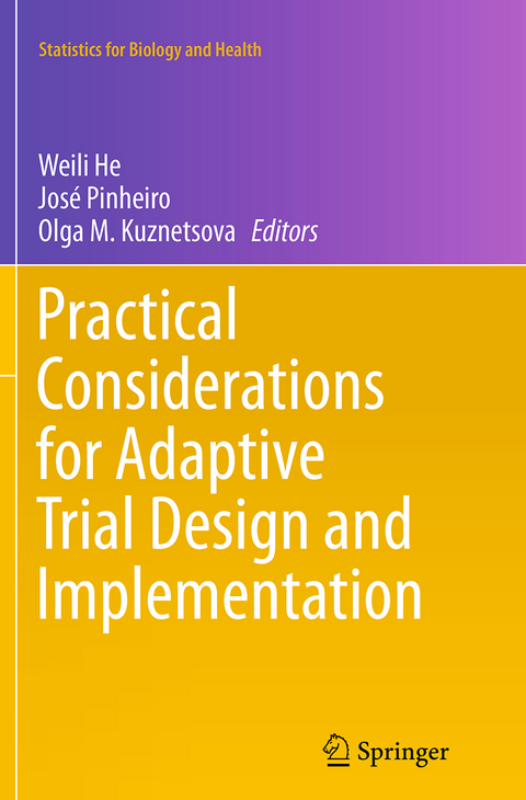 Practical Considerations for Adaptive Trial Design and Implementation - 
