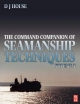 Command Companion of Seamanship Techniques - David J House