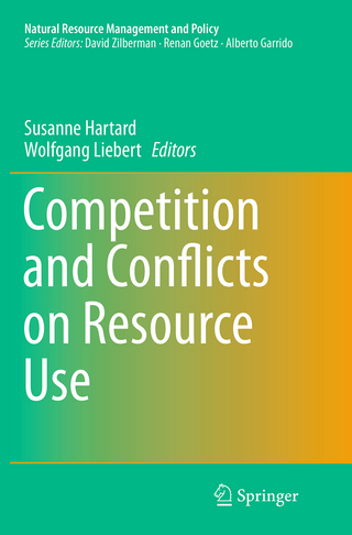 Competition and Conflicts on Resource Use - Susanne Hartard; Wolfgang Liebert