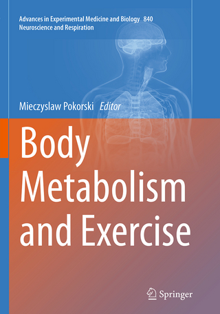 Body Metabolism and Exercise - Mieczyslaw Pokorski