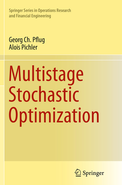 Multistage Stochastic Optimization - Georg Ch. Pflug, Alois Pichler