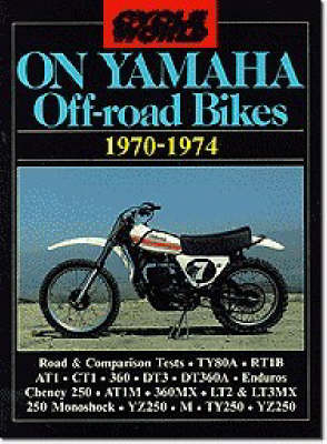 "Cycle World" on Yamaha Off-road Bikes, 1970-74 - 