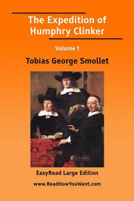 The Expedition of Humphry Clinker - Tobias George Smollett