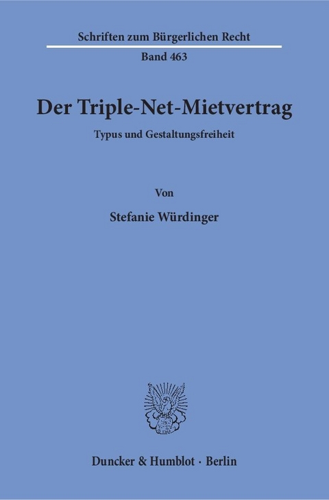 Der Triple-Net-Mietvertrag. - Stefanie Würdinger