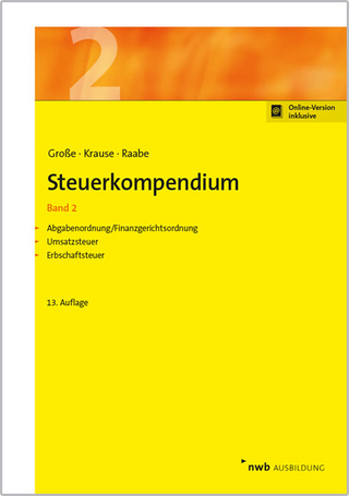Steuerkompendium, Band 2 - Thomas Große; Ingo Krause; Christoph Raabe