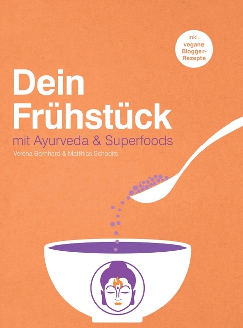 Dein Frühstück - Verena Bernhard, Matthias Schodits