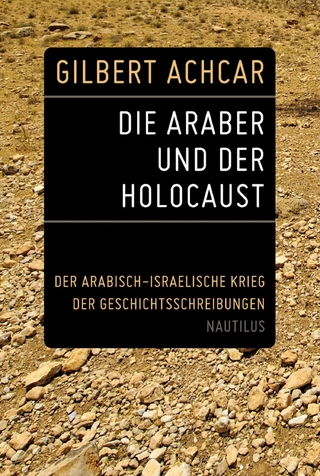 Die Araber und der Holocaust - Gilbert Achcar