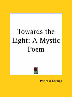 Towards the Light - Princess Karadja