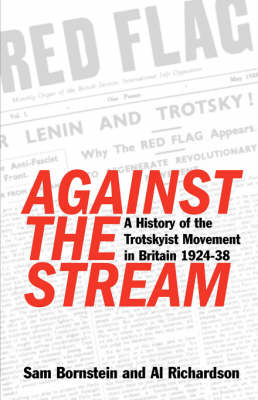 Against the Stream - Sam Bornstein; Al Richardson