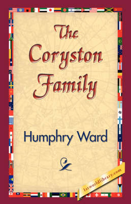 The Coryston Family - Humphry Ward; 1stWorld Library