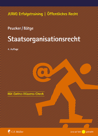 Staatsorganisationsrecht - Martina Peucker; Frank Bätge