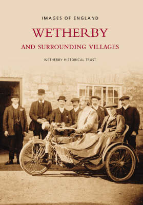 Wetherby and Surrounding Villages - Wetherby and District Historical Society
