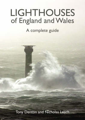 Lighthouses of England and Wales - A. Denton, Nicholas Leach
