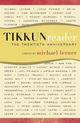 The Tikkun Reader - Michael Lerner