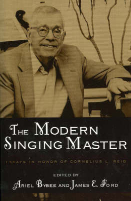 The Modern Singing Master - Ariel Bybee; James E. Ford