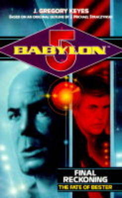 "Babylon 5" - J. Gregory Keyes