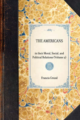 Americans - Francis Joseph Grund