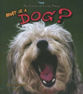 What Is a Dog - Bobbie Kalman