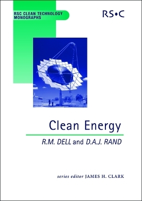 Clean Energy - R M Dell, D A J Rand