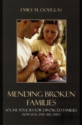 Mending Broken Families - Emily M. Douglas