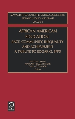 African American Education - Walter R. Allen; Margaret Beale Spencer; Carla O'Connor