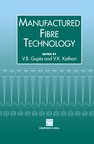 Manufactured Fibre Technology - V.B. Gupta; V.K. Kothari