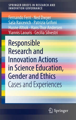 Responsible Research and Innovation Actions in Science Education, Gender and Ethics - Fernando Ferri; Ned Dwyer; Sa?a Raicevich; Patrizia Grifoni; Husne Altiok; Hans Thor Andersen; Yiannis Laouris; Cecilia Silvestri
