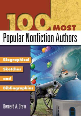 100 Most Popular Nonfiction Authors - Bernard A. Drew