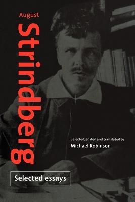 August Strindberg: Selected Essays - August Strindberg
